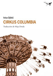 Djikic: Cirkus Columbia